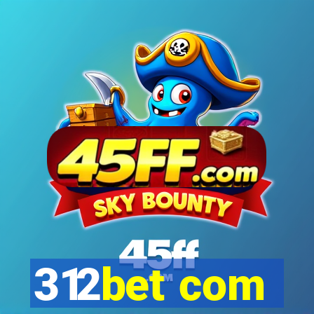312bet com